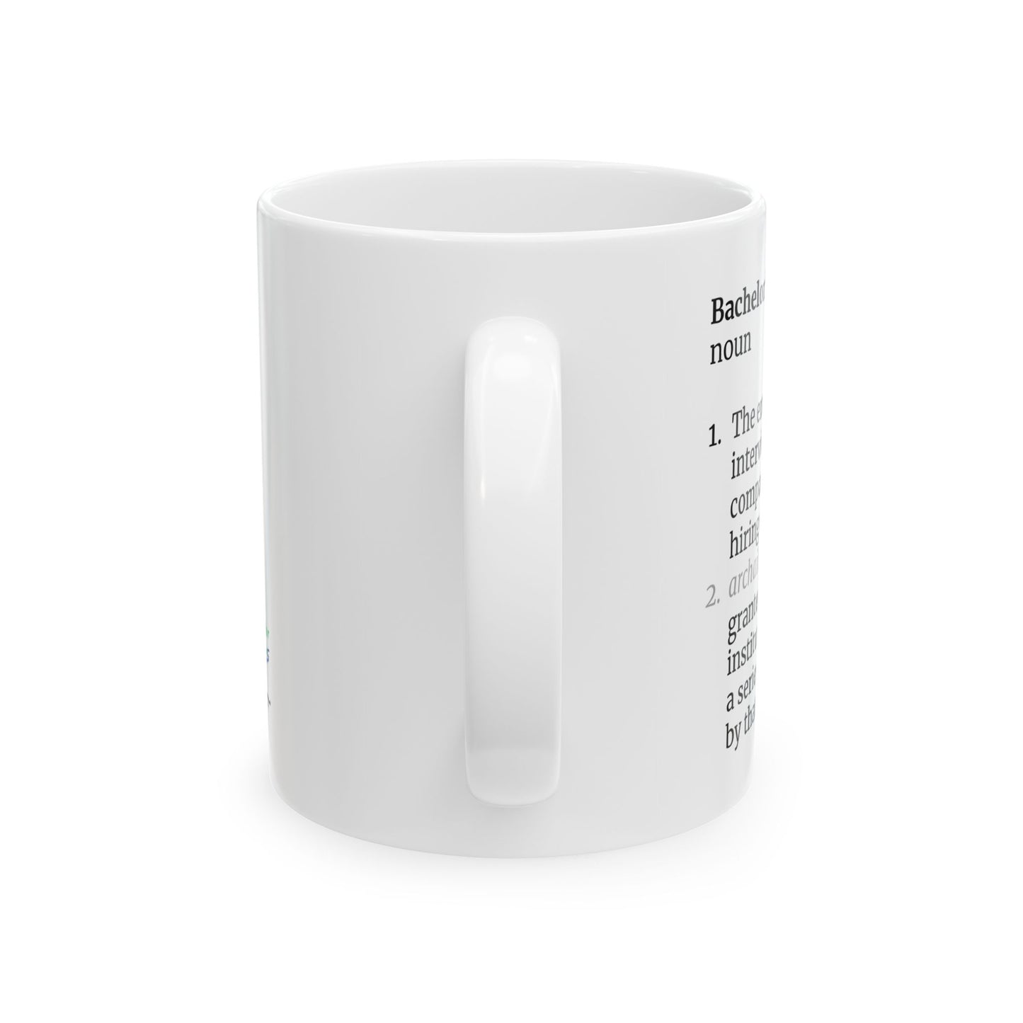 Bachelor's Degree Definition Ceramic Mug, 11oz