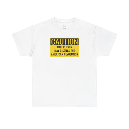 Caution Tee: American Revolution