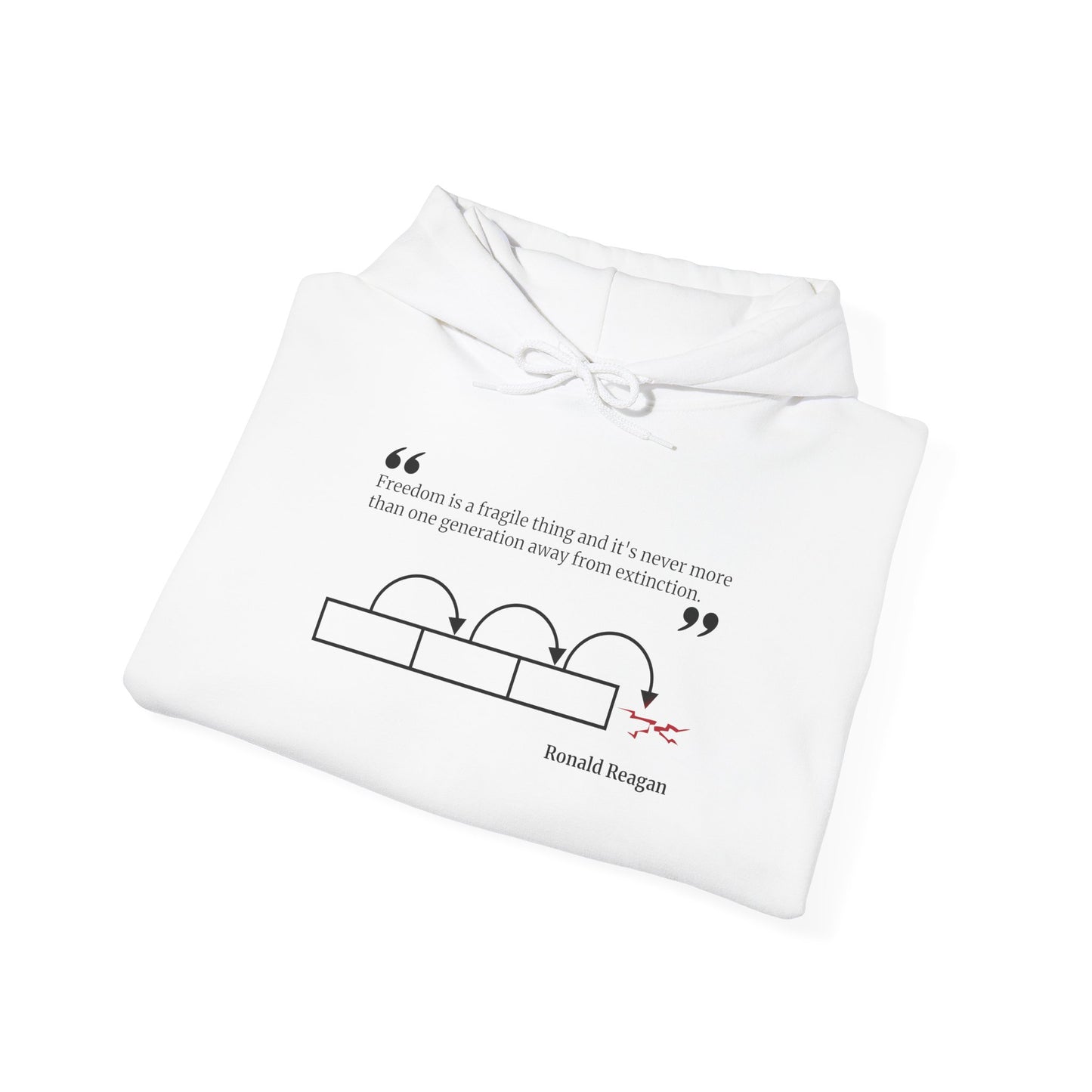 Freedom is Fragile Reagan Quote Hooded Sweatshirt