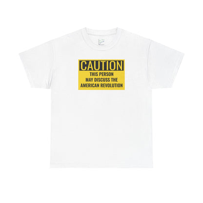 Caution Tee: American Revolution