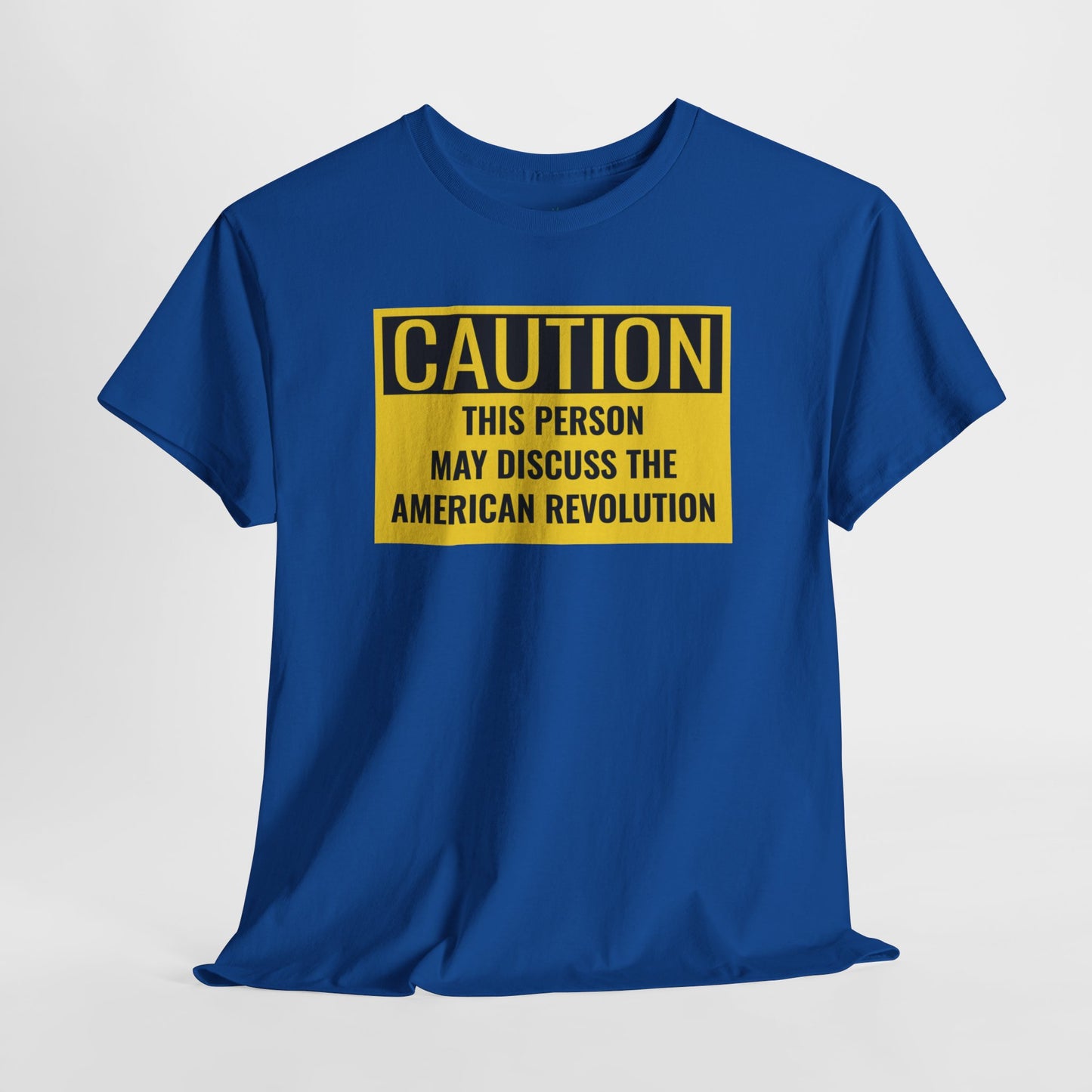 Caution Tee: American Revolution