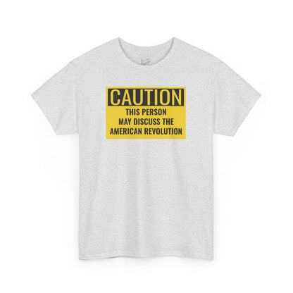 Caution Tee: American Revolution