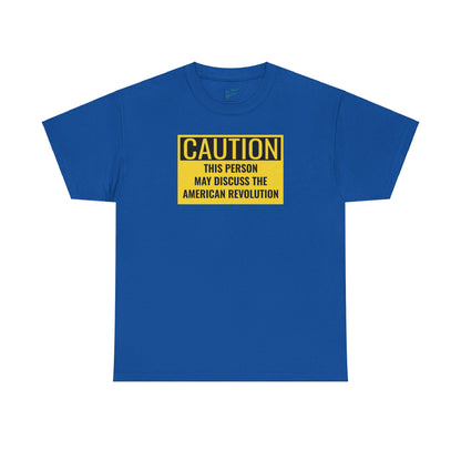 Caution Tee: American Revolution