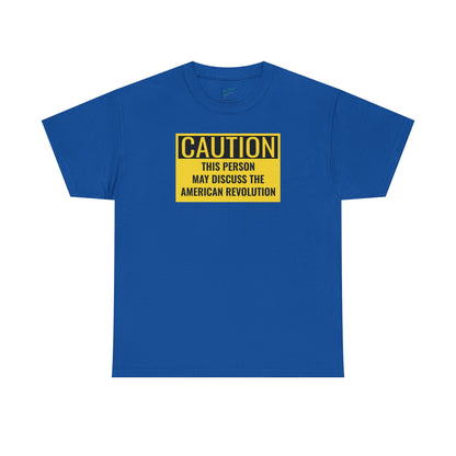 Caution Tee: American Revolution