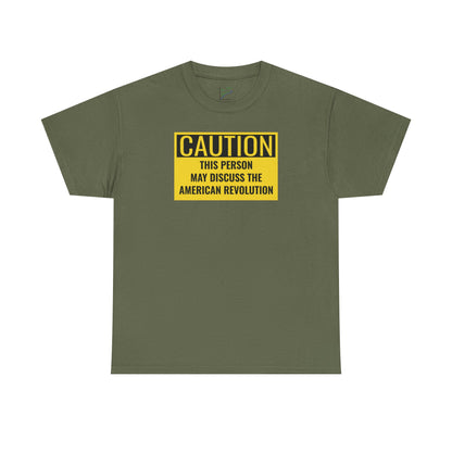 Caution Tee: American Revolution