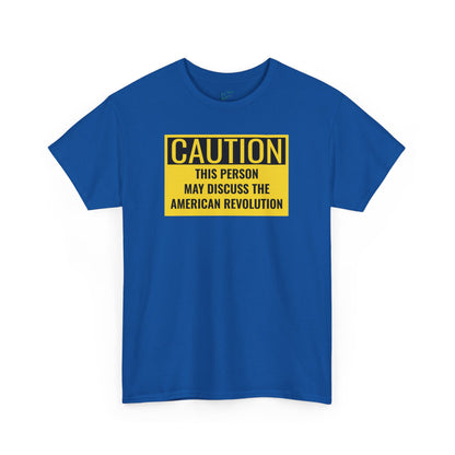 Caution Tee: American Revolution