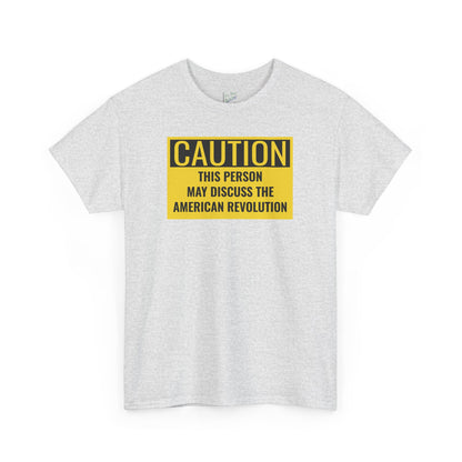 Caution Tee: American Revolution