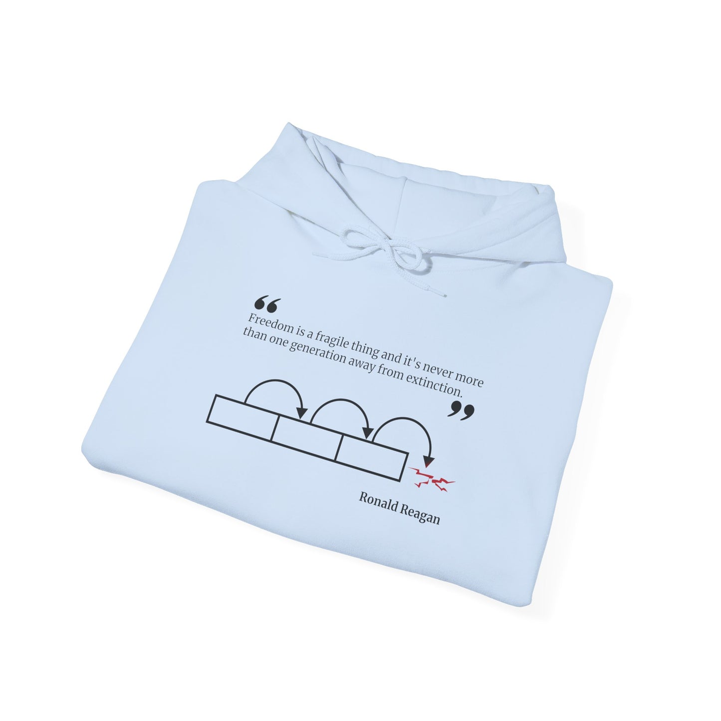 Freedom is Fragile Reagan Quote Hooded Sweatshirt