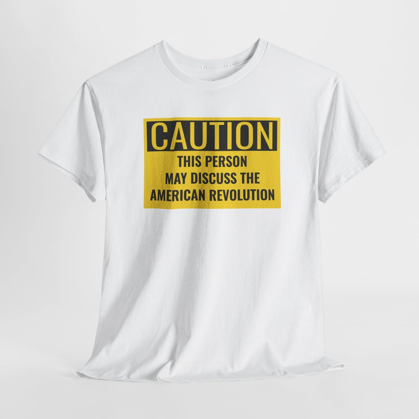 Caution Tee: American Revolution