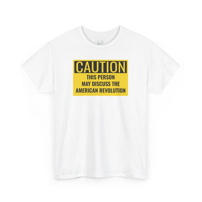 Caution Tee: American Revolution