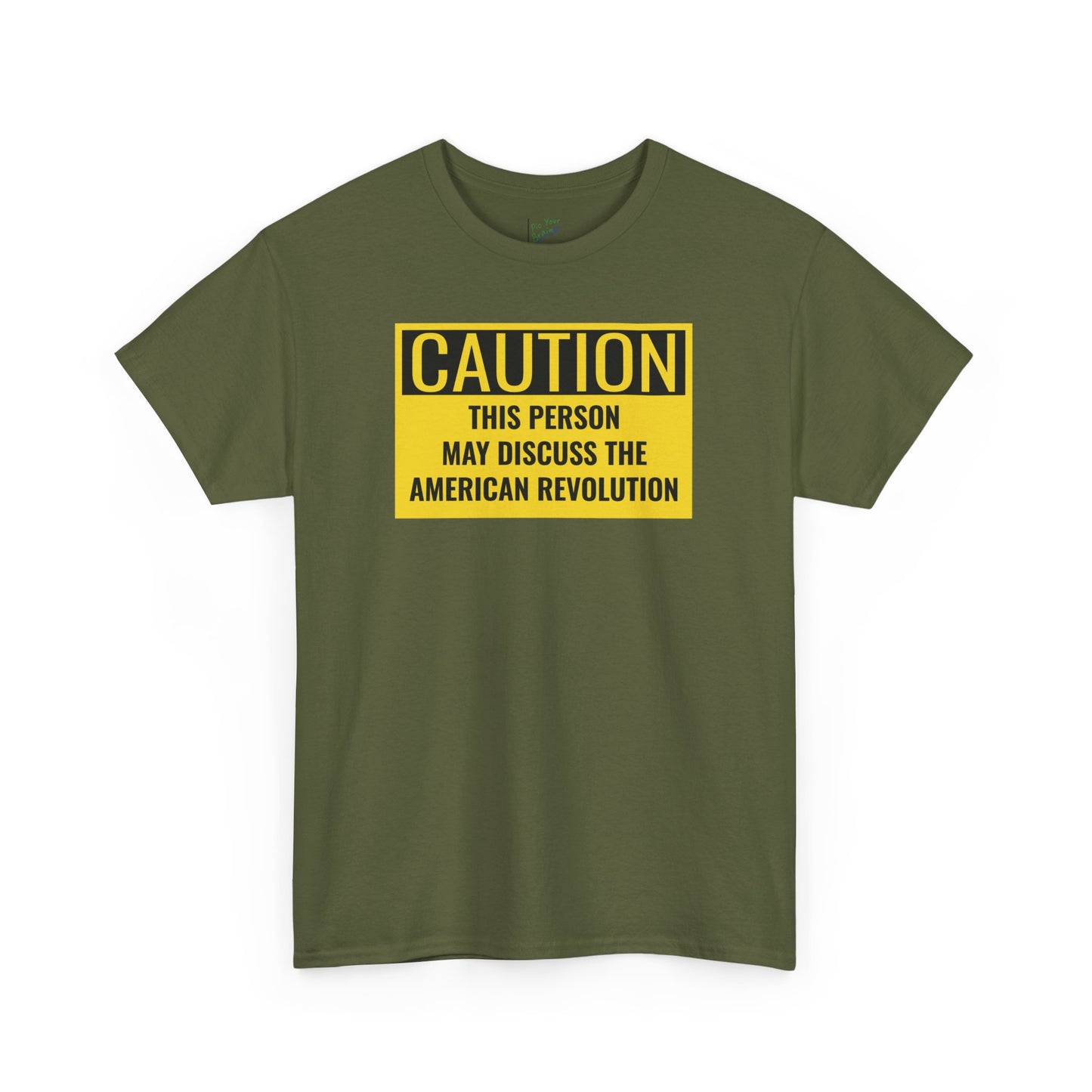 Caution Tee: American Revolution