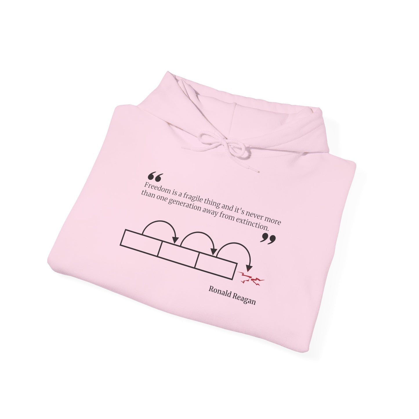 Freedom is Fragile Reagan Quote Hooded Sweatshirt