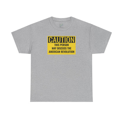 Caution Tee: American Revolution