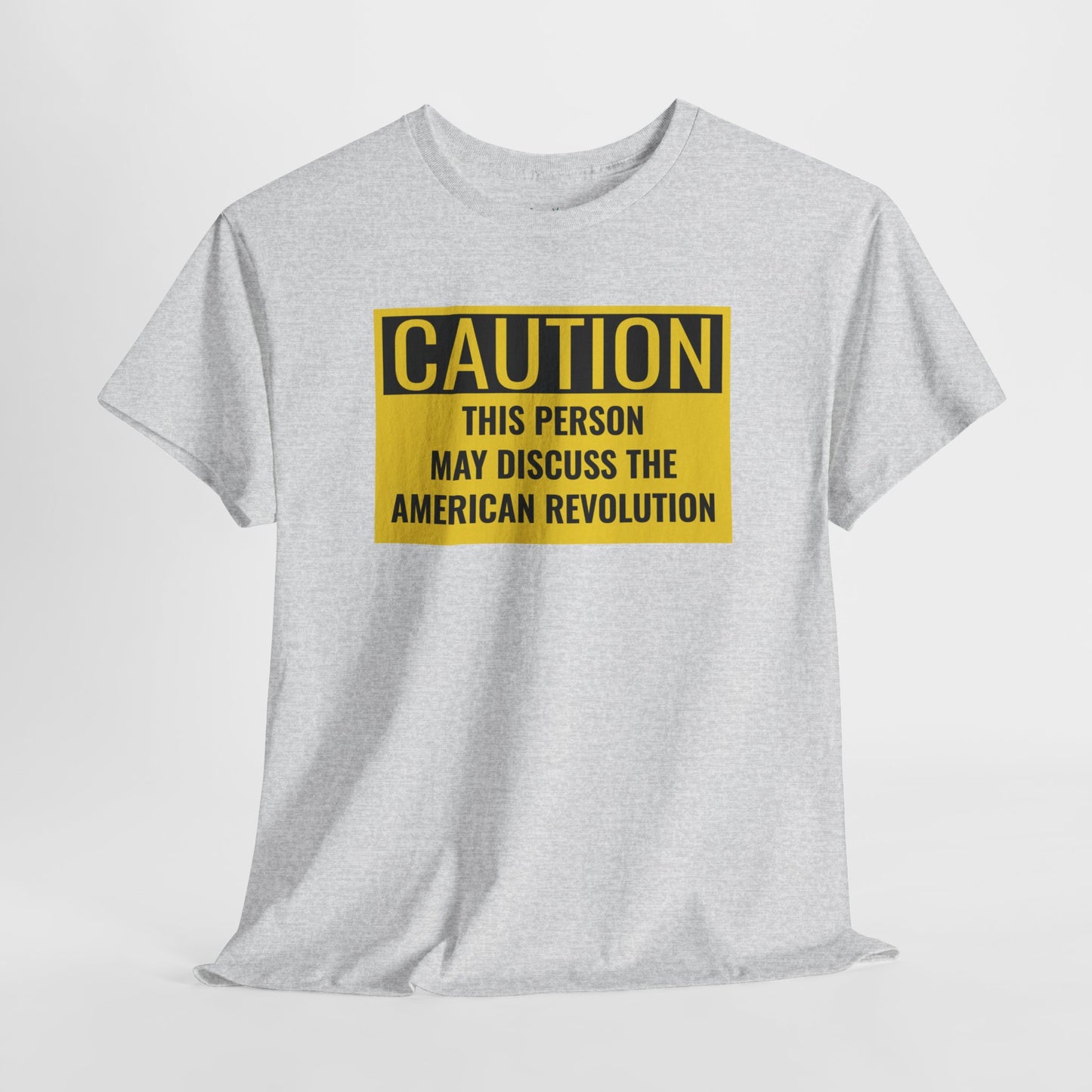 Caution Tee: American Revolution