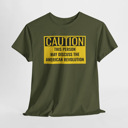 Caution Tee: American Revolution